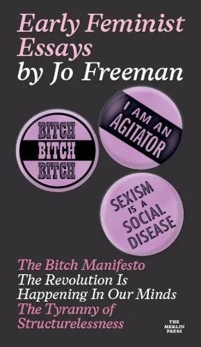 Early Feminist Essays by Jo Freeman