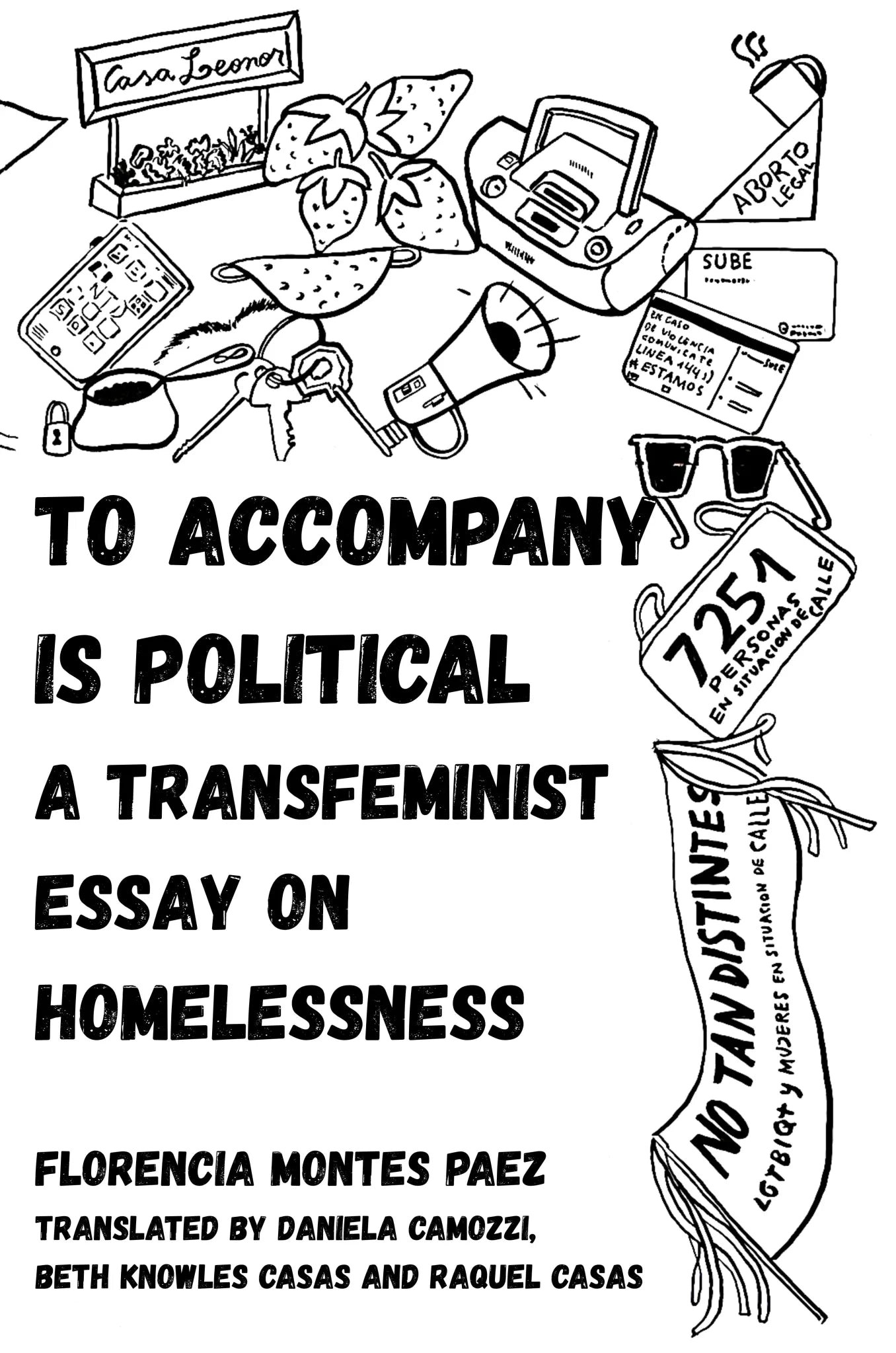 To Accompany is Political: A Transfeminist Essay on Homelessness