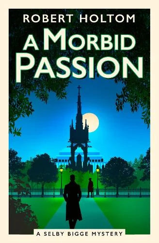 A Morbid Passion by Robert Holtom
