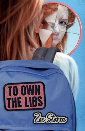 To Own The Libs by Zoe Storm