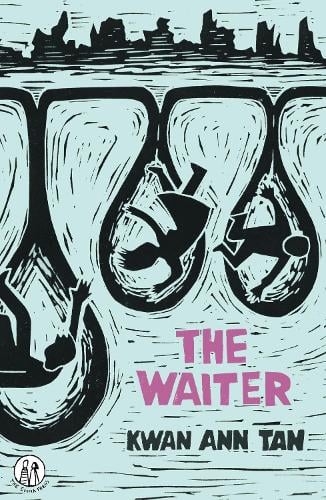 The Waiter by Kwan Ann Tan